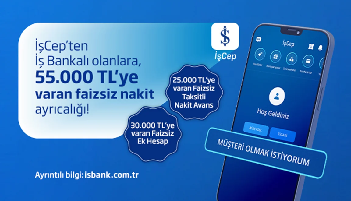 25.000 TL'ye varan taksitli nakit avans ve 30.000 TL'ye varan ek hesap fırsatı İş Bankası'nda!
